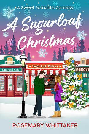 A Sugarloaf Christmas by Rosemary Whittaker