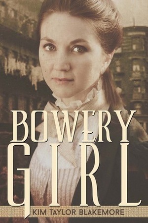 Bowery Girl by Kim Taylor Blakemore