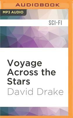 Voyage Across the Stars by David Drake