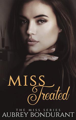 Miss Treated by Aubrey Bondurant