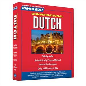Pimsleur Dutch Conversational Course - Level 1 Lessons 1-16 CD: Learn to Speak and Understand Dutch with Pimsleur Language Programs [With CD Case] by Pimsleur