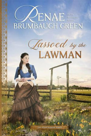 Lassoed By The Lawman by Renae Brumbaugh Green