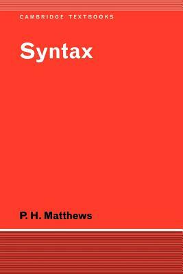 Syntax by P. H. Matthews