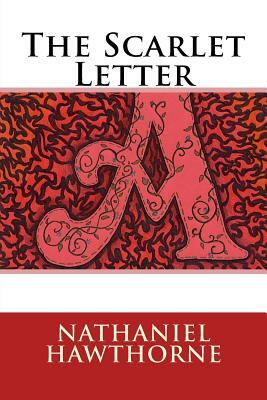 The Scarlet Letter by Nathaniel Hawthorne