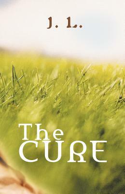 The Cure by J. L.