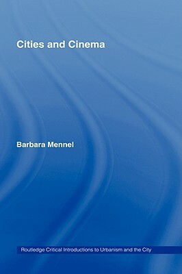 Cities and Cinema by Barbara Mennel