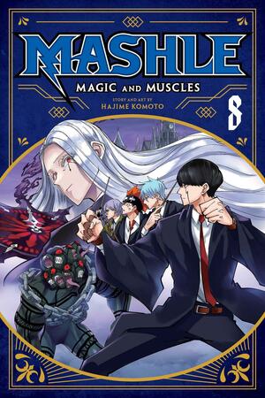 Mashle: Magic and Muscles, Vol. 8 by Hajime Komoto