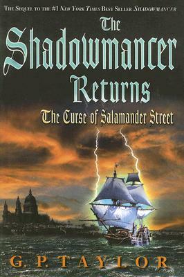 The Shadowmancer Returns: The Curse of Salamander Street by G.P. Taylor