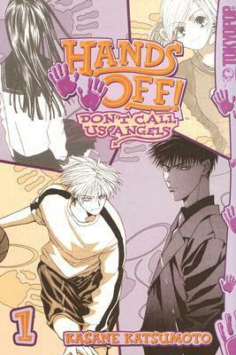 Hands Off: Don't Call Us Angels, Volume 1 by Kasane Katsumoto