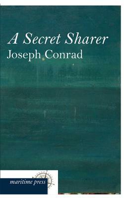 A Secret Sharer by Joseph Conrad