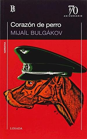 Corazón de perro by Mikhail Bulgakov