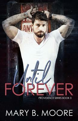 Until Forever by Mary B. Moore