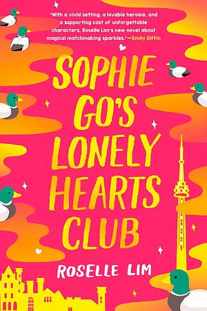 Sophie Go's Lonely Hearts Club by Roselle Lim