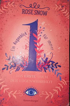 Ein Augenblick für immer by Rose Snow