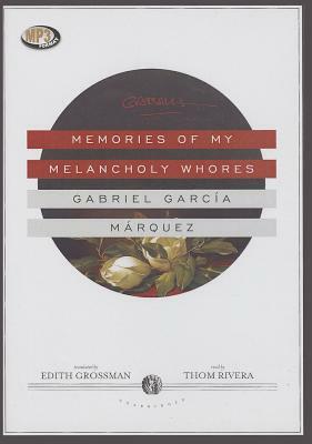 Memories of My Melancholy Whores by Gabriel García Márquez