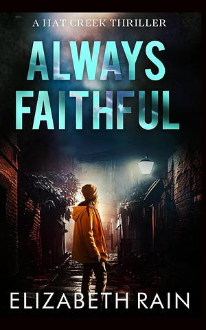 Always Faithful by Elizabeth Rain