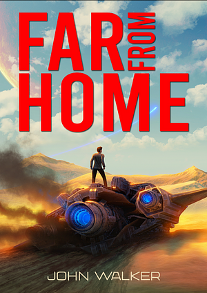 Far From Home by John Walker