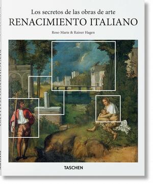 Los secretos de las obras de arte: Renacimiento italiano by Rose-Marie Hagen, Rainer Hagen