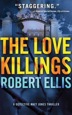 The Love Killings by Robert Ellis
