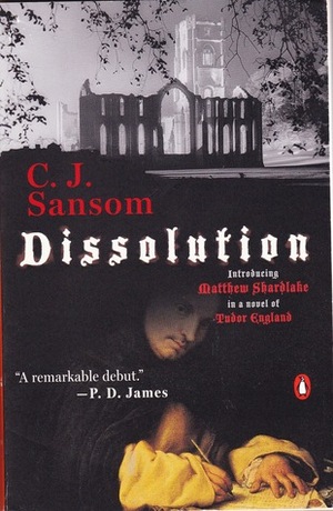 Dissolution by C.J. Sansom