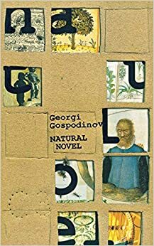 Una novela natural by Georgi Gospodinov