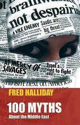 100 Myths About the Middle East by Fred Halliday