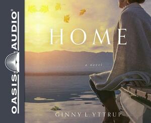 Home (Library Edition) by Ginny L. Yttrup