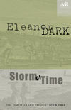 Storm Of Time by Eleanor Dark