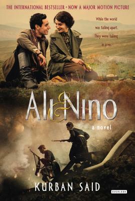 Ali and Nino: A Love Story: Movie Tie-In by Kurban Said