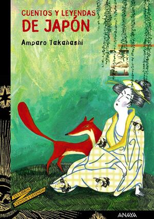 Cuentos y leyendas de Japon/ Tales and Legends of Japan by Amparo Takahashi