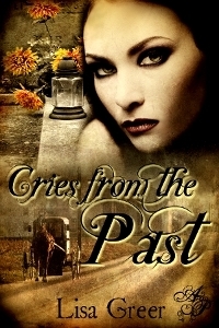 Cries from the Past by Lisa Greer