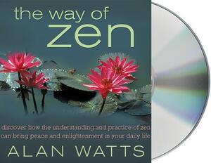The Way of Zen by Alan Watts