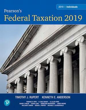 Pearson's Federal Taxation 2019 Individuals by Kenneth Anderson, Timothy Rupert