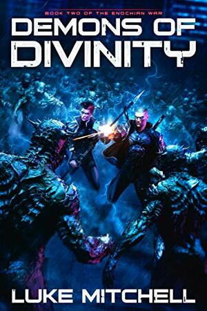 Demons of Divinity by Luke R. Mitchell