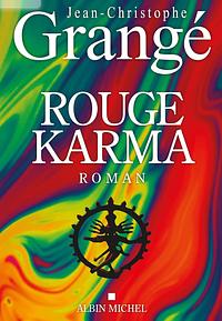Rouge Karma by Jean-Christophe Grangé