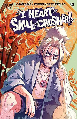 I Heart Skull-Crusher! by Josie Campbell