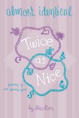 Twice as Nice #4 Almost Identical by Lin Oliver