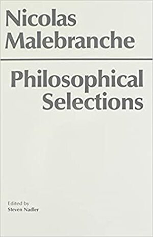 Philosophical Selections by Nicolas Malebranche
