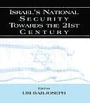 Israel's National Security Towards the 21st Century by Uri Bar-Joseph