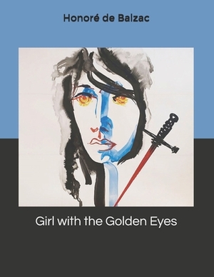 Girl with the Golden Eyes by Honoré de Balzac