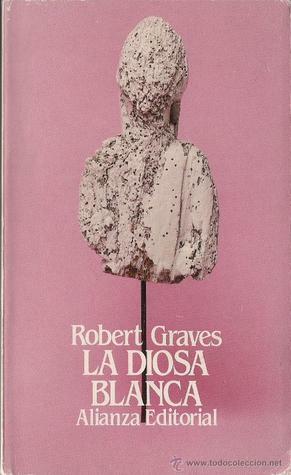 La Diosa Blanca by Robert Graves