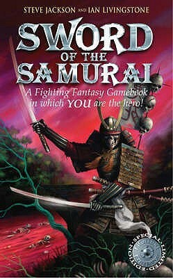 Sword of the Samurai by Mark Smith, Jamie Thomson, Alan Langford, Peter Andrew Jones