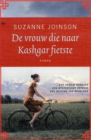 De vrouw die naar Kashgar fietste by Suzanne Joinson