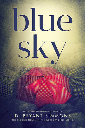 Blue Sky by D. Bryant Simmons