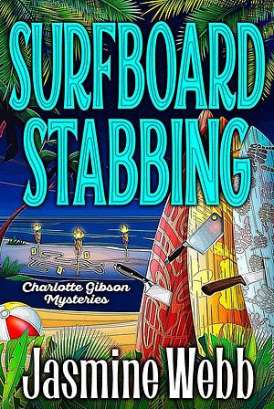 Surfboard Stabbing by Jasmine Webb