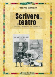 Scrivere per il teatro by Jeffrey Hatcher, Roberto Cruciani