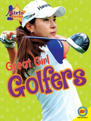 Great Girl Golfers by Jim Gigliotti