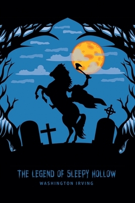 The Legend of Sleepy Hollow by Washington Irving