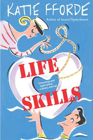 Life Skills by Katie Fforde