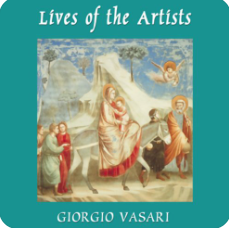 Lives of the Artists, Volume 1 by Giorgio Vasari